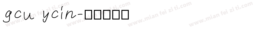 gcu ycin字体转换